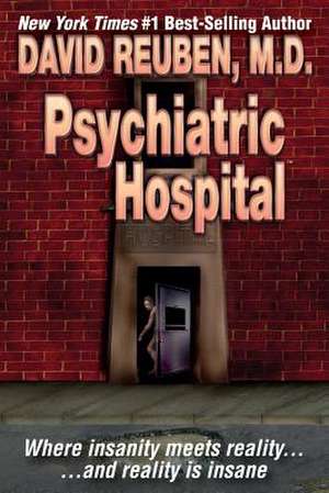 Psychiatric Hospital de David Reuben M. D.