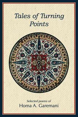 Tales of Turning Points de Homa a. Garemani