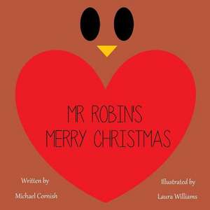 Mr. Robin's Merry Christmas de Michael Cornish