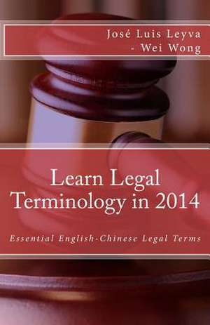 Learn Legal Terminology in 2014 de Jose Luis Leyva