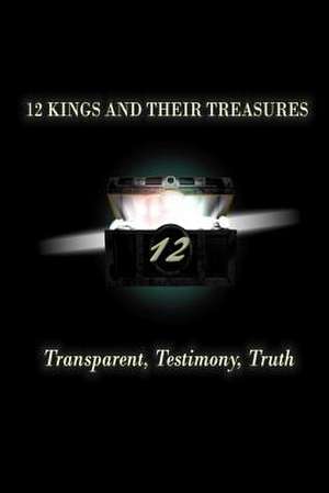 12 Kings and Their Treasures de MR Keith Murphy