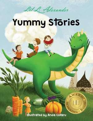 Yummy Stories de Lil L. Alexander