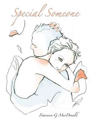 Special Someone de Francesca G. MacDonald