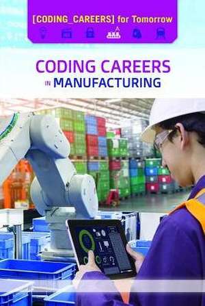 Coding Careers in Manufacturing de Kaitlyn Duling