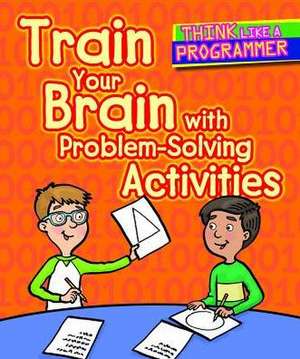 Train Your Brain with Problem-Solving Activities de Emilee Hillman