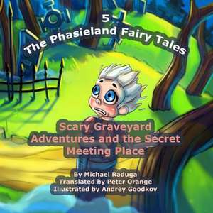 The Phasieland Fairy Tales - 5 de Michael Raduga