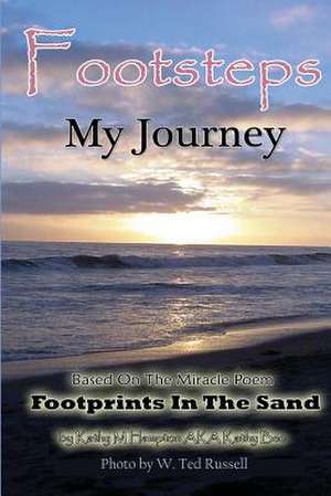 Footsteps My Journey de Kathy M. Hampton