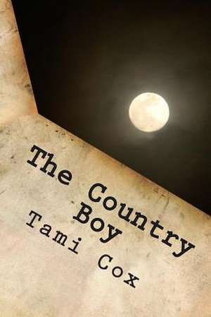 The Country Boy de Tami Cox