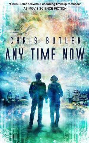 Any Time Now de Chris Butler