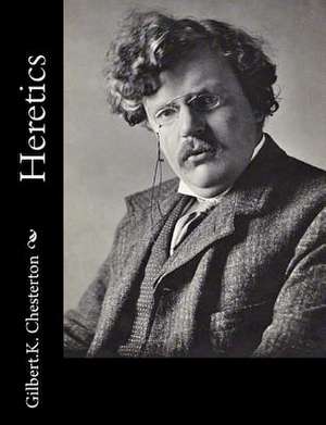 Heretics de G. K. Chesterton