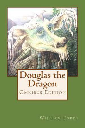 Douglas the Dragon de MR William Forde