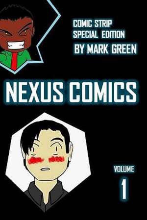 Nexus Comic - Volume 1 de Mark John Green