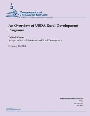 An Overview of USDA Rural Development Programs de Congressional Research Service