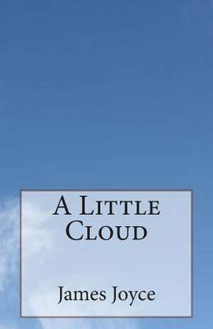 A Little Cloud de James Joyce