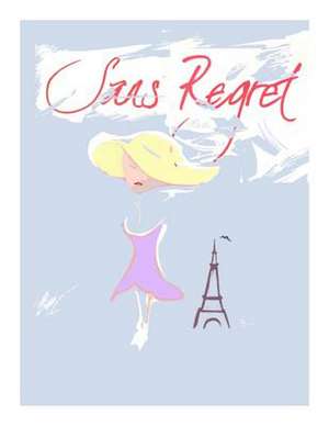 Sans Regret de C. T. Smith