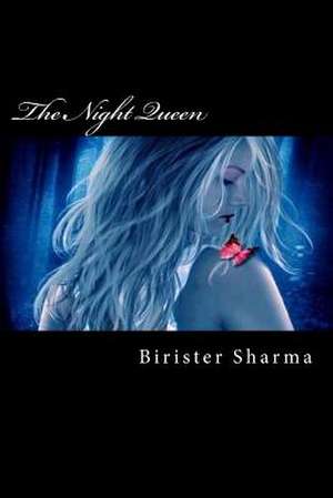 The Night Queen de Birister Sharma