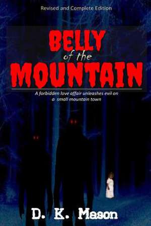 Belly of the Mountain de D. K. Mason