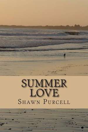 Summer Love de Shawn Purcell