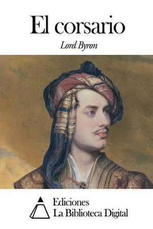 El Corsario de Lord George Gordon Byron