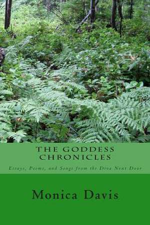 The Goddess Chronicles de Monica M. Davis