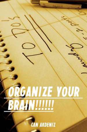 Organize Your Brain de Can Akdeniz