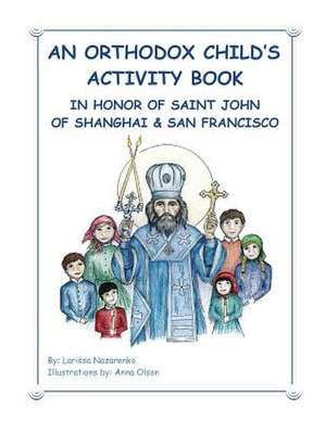 An Orthodox Child's Activity Book de Larissa Nazarenko