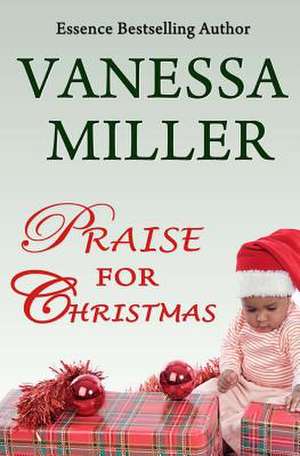 Praise for Christmas de Vanessa Miller