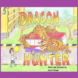 Dragon Hunter de MR Aaron Paul Brown