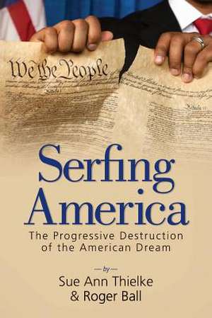 Serfing America de Sue Ann Thielke