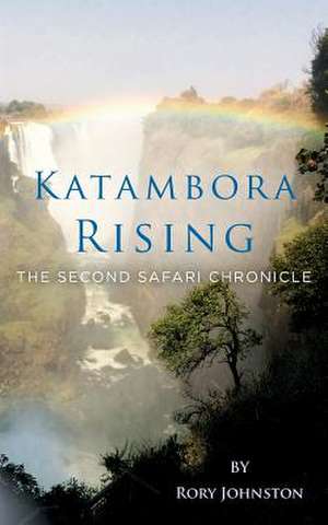 Katambora Rising de Rory Johnston