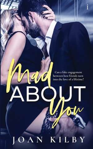 Mad about You de Joan Kilby