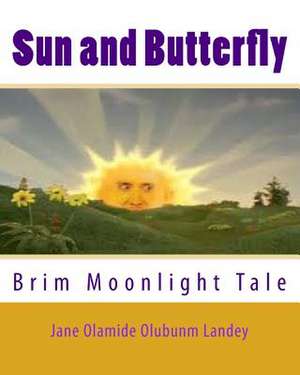 Sun and Butterfly de Jane Olamide Olubunm Landey