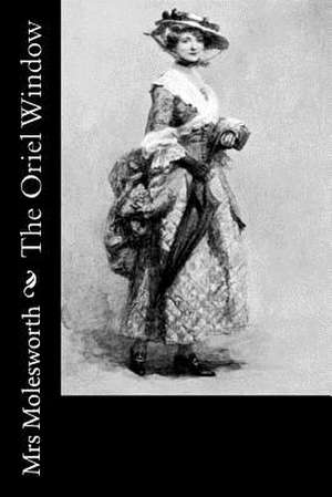 The Oriel Window de Mrs Molesworth