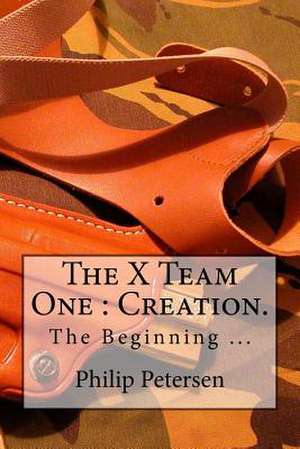 The X Team One de Philip Petersen