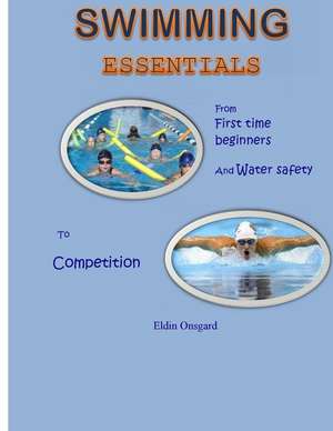 Swimming Essentials de Eldin Onsgard