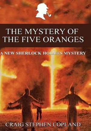 The Mystery of the Five Oranges - Large Print de Craig Stephen Copland