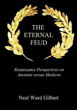 The Eternal Feud de Neal Ward Gilbert