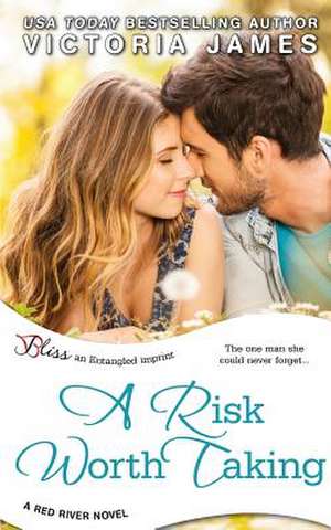 A Risk Worth Taking (a Red River Novel) de Victoria James