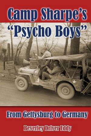 Camp Sharpe's Psycho Boys de Beverley Driver Eddy