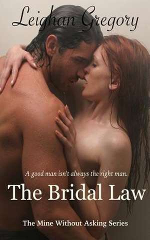 The Bridal Law de Leighan Gregory