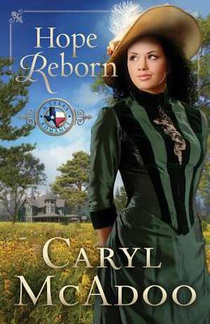 Hope Reborn de Caryl McAdoo