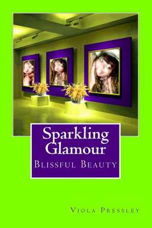 Sparkling Glamour de Viola Pressley