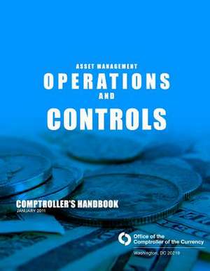 Asset Management Operations and Controls de Office of the Comptroller of Currency