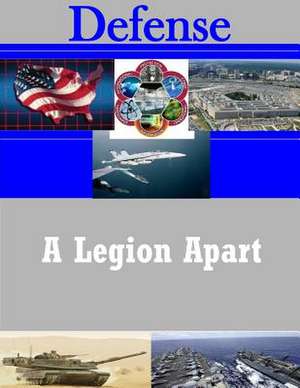 A Legion Apart de U. S. Army War College