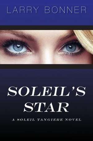 Soleil's Star de Larry Bonner