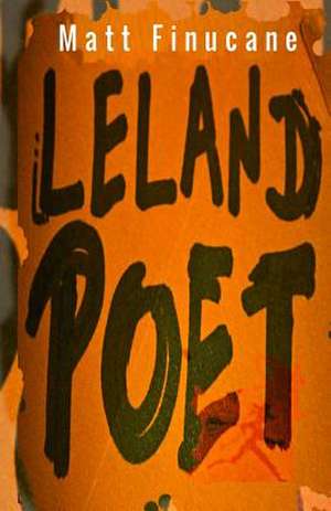 Leland Poet de Matt Finucane