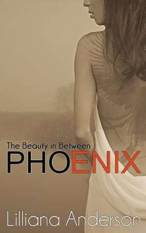 Phoenix de Lilliana Anderson