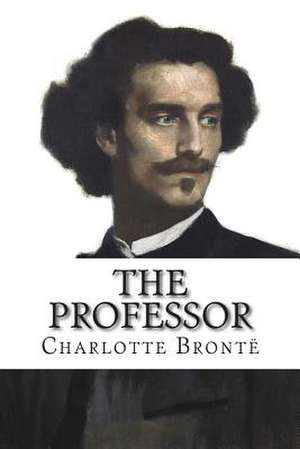 The Professor de Charlotte Bronte