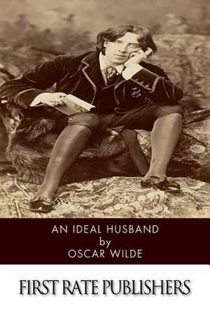 An Ideal Husband de Oscar Wilde