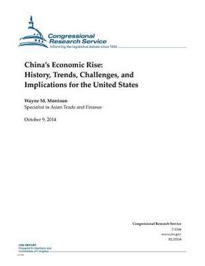 China's Economic Rise de Congressional Research Service